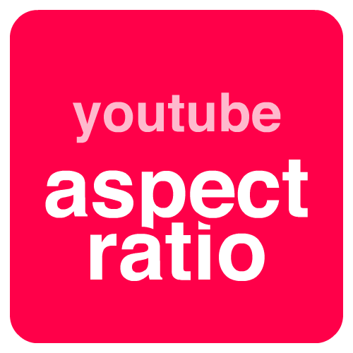 youtube aspect ratio